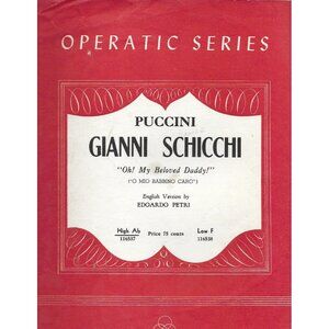 Oh! My Beloved Daddy – O Mio Babbino Caro | Puccini 1919 Sheet Music